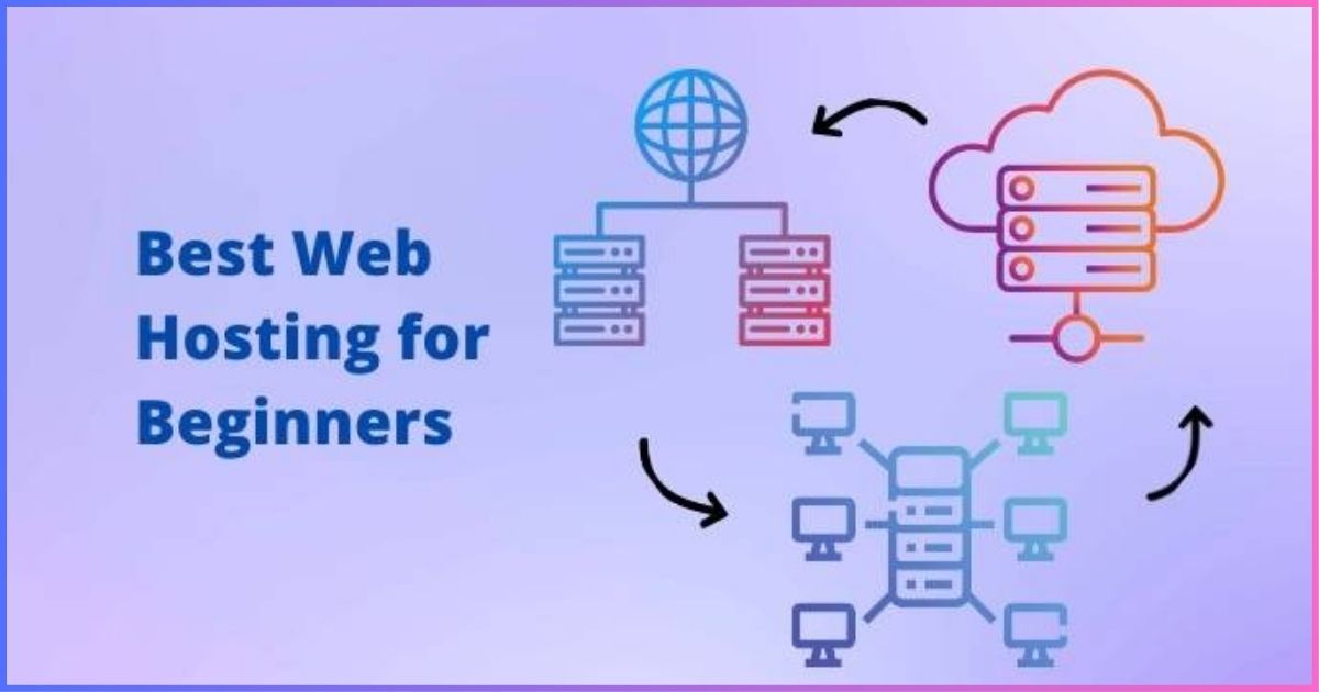 Best Web Hosting for Beginners