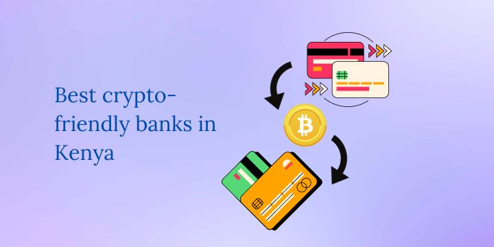 Best crypto friendly banks in Kenya