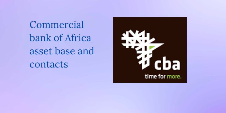 Commercial bank of Africa asset base and contacts