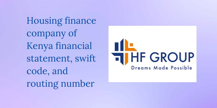 Housing finance company of Kenya swift code and assets