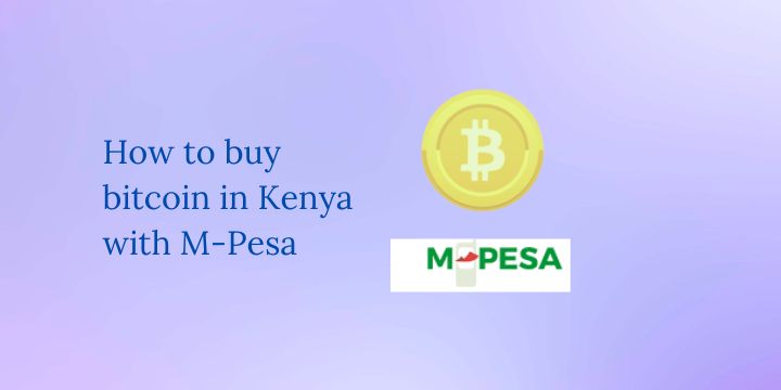 How to buy bitcoin in Kenya with Mpesa