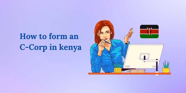 How to form a C-Corp in Kenya