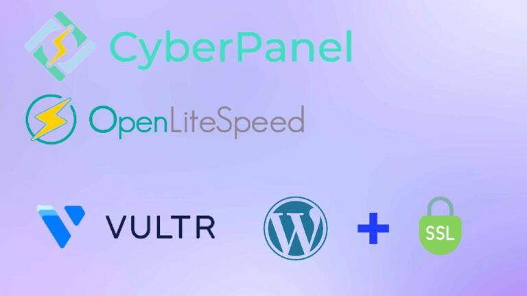 Cyberpanel setup tutorial: How to install Cyberpanel on Vultr VPS