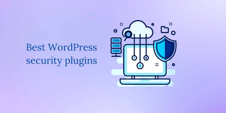 Best WordPress security plugins