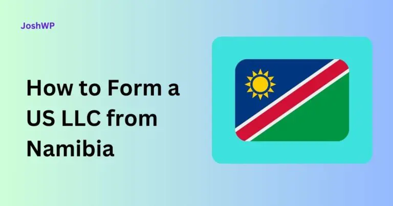 How to Form a US LLC from Namibia