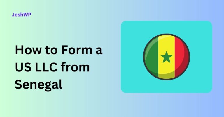 How to Form a US LLC from Senegal