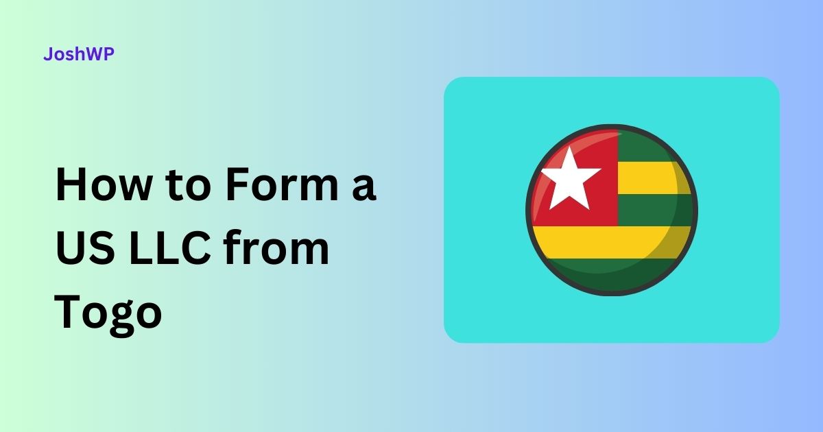 How to Form a US LLC from Togo