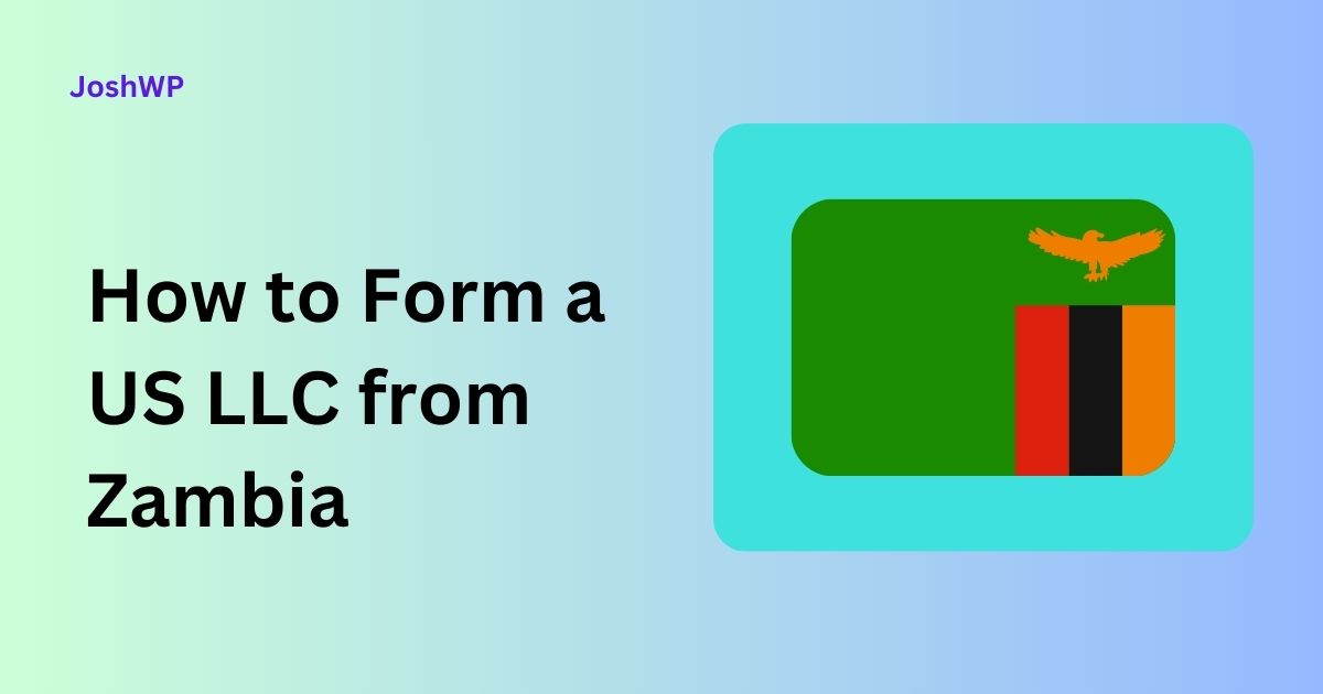 How to Form a US LLC from Zambia