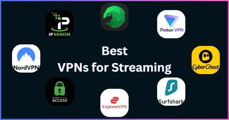 Best VPNs for Streaming