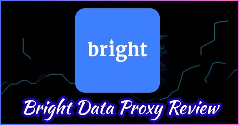 Bright Data Proxy Review