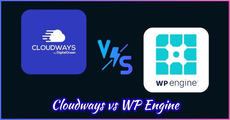 Cloudways vs WP Engine