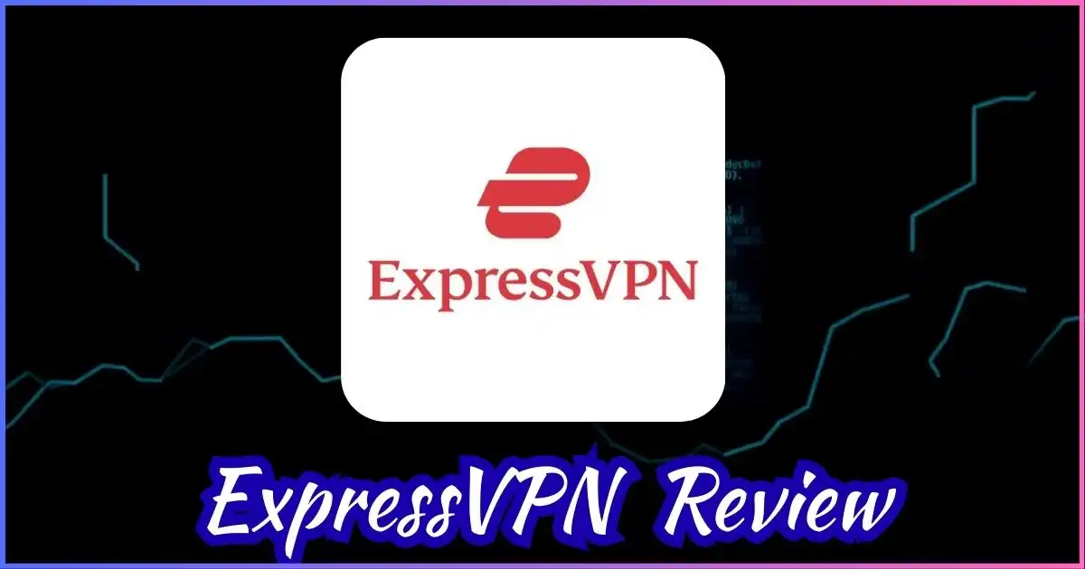 ExpressVPN Review