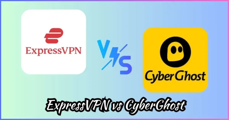 ExpressVPN vs CyberGhost
