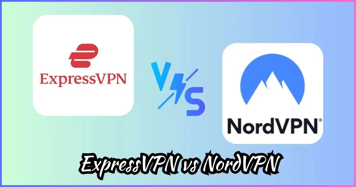 ExpressVPN vs NordVPN