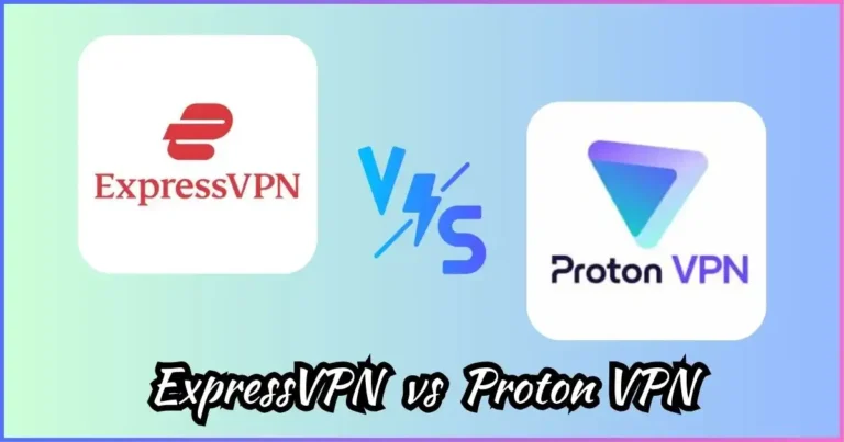 ExpressVPN vs Proton VPN