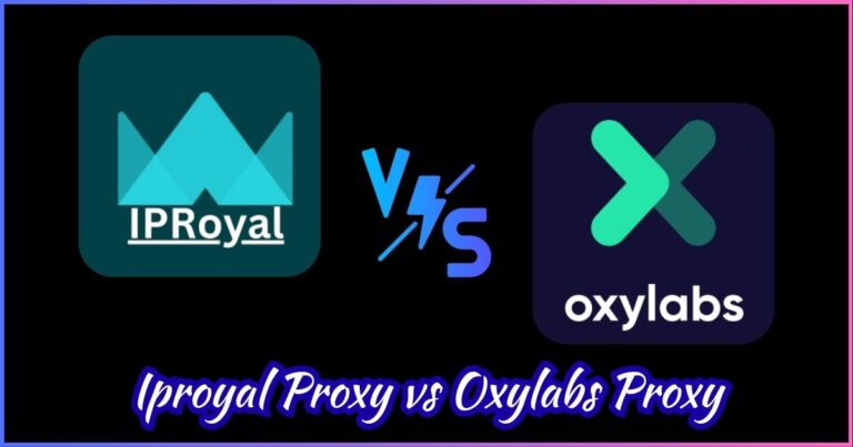 IPRoyal Proxy vs Oxylabs Proxy