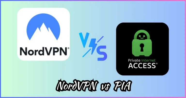 NordVPN vs Private Internet Access