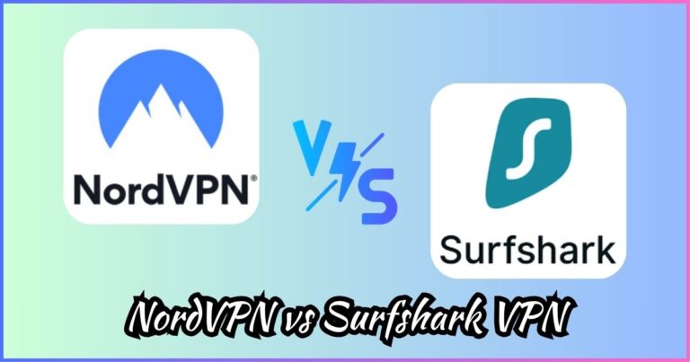 NordVPN vs Surfshark VPN