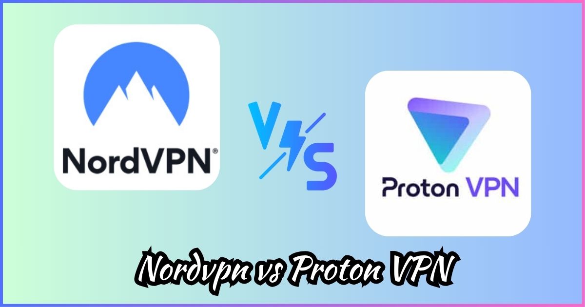 NordVPN vs Proton VPN
