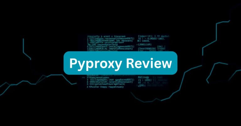Pyproxy Review