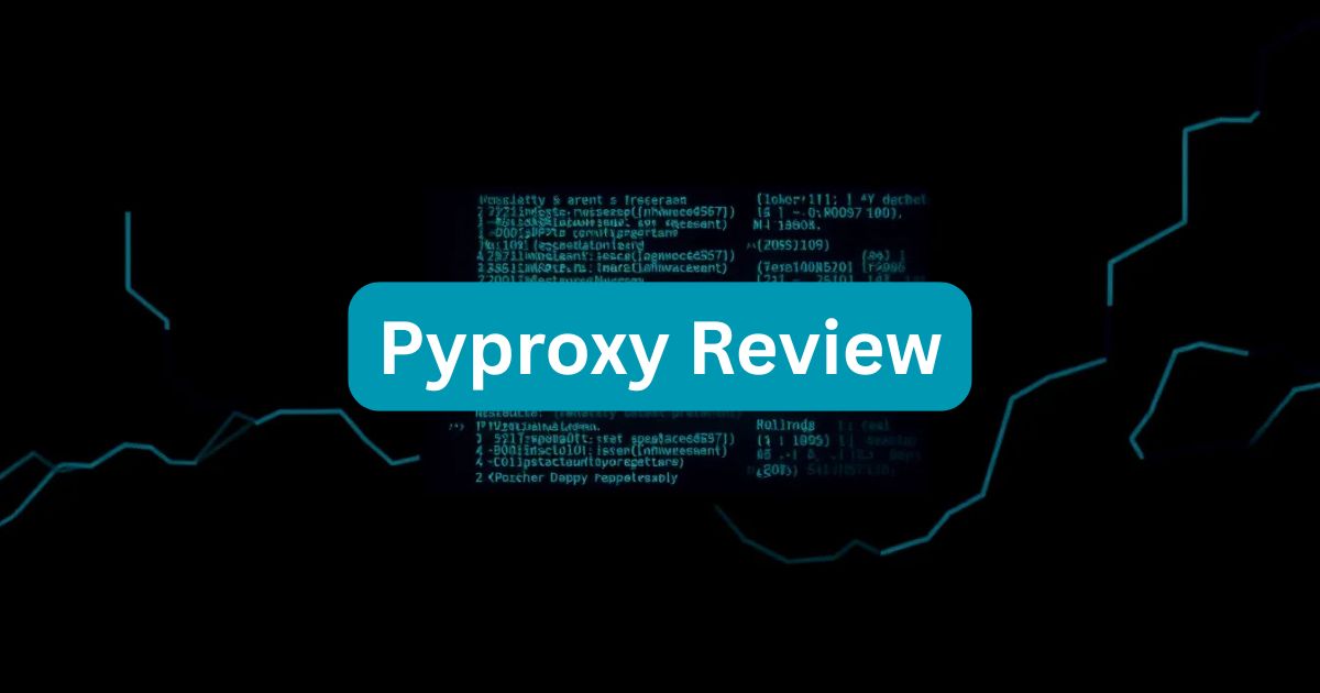 Pyproxy Review