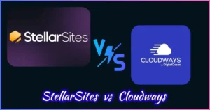StellarSites vs Cloudways