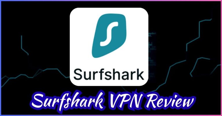 Surfshark VPN Review
