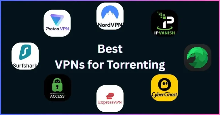 Top VPNs for Torrenting