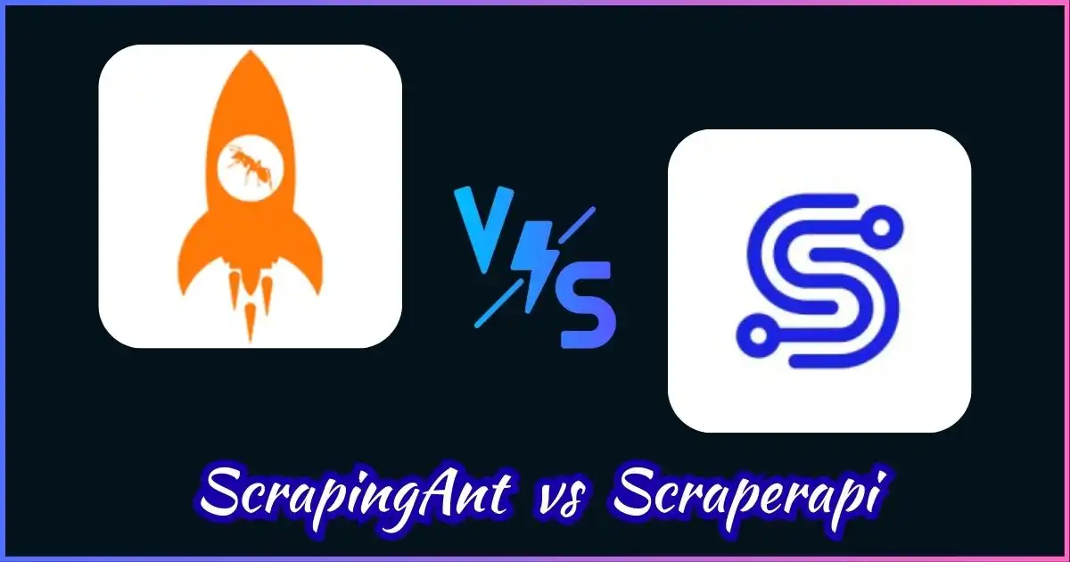 Scraperapi vs ScrapingAnt
