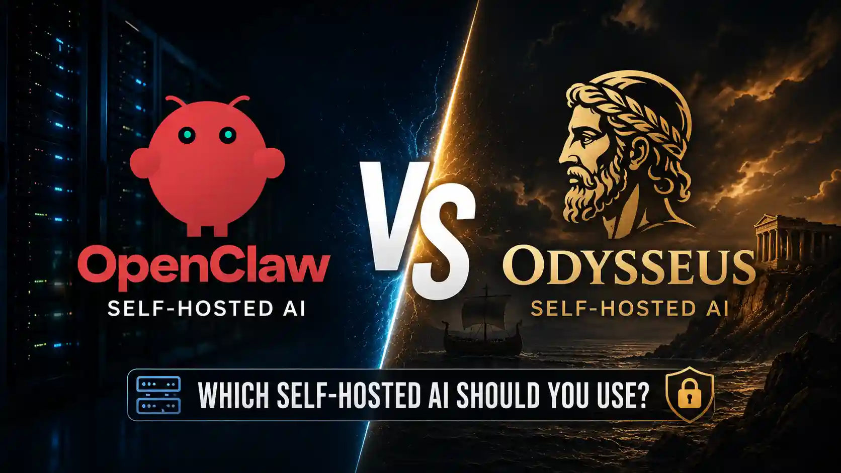 OpenClaw vs Odysseus Which Self-Hosted AI Should You Use