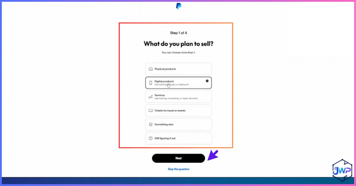 Choose what you plan to sell in PayPal Business
