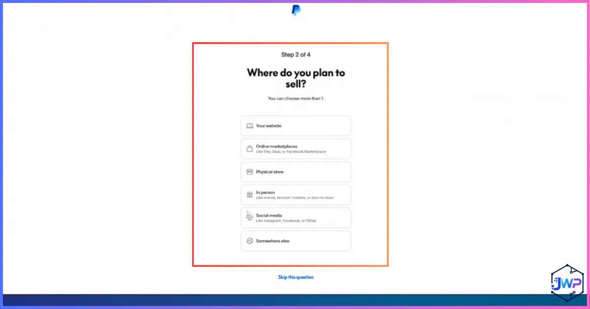 Choose where you plan to sell in PayPal Business
